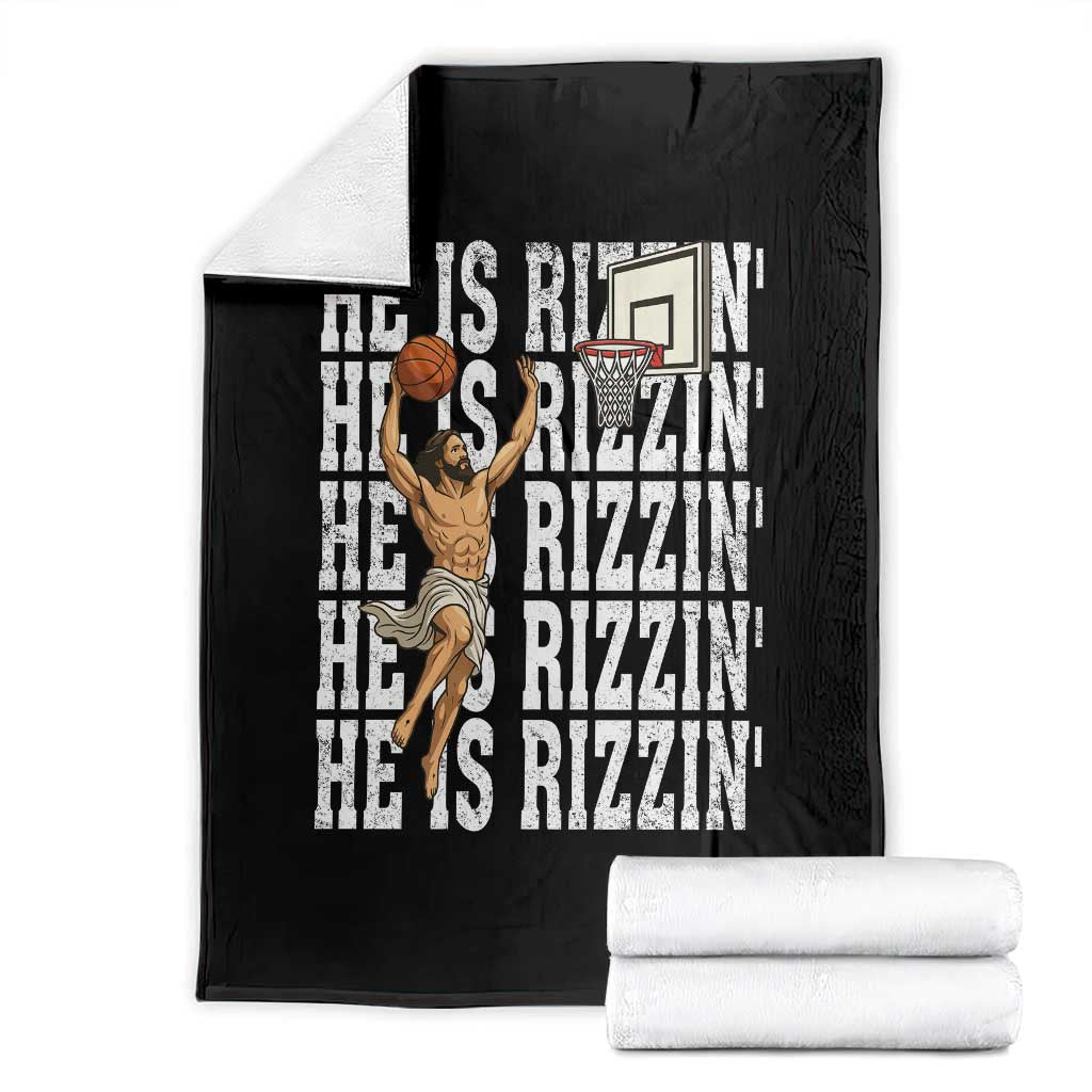 Christian Basketball Lover Throw Blanket He Is Rizzin Funny Gift TS12 Black Print Your Wear