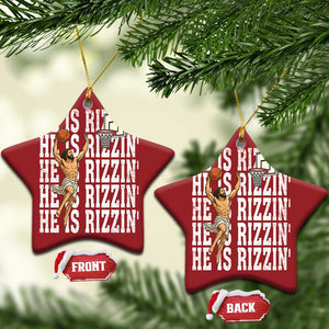 Christian Basketball Lover Christmas Ornament He Is Rizzin Funny Gift TS12 Star Red Print Your Wear