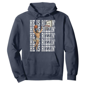 Christian Basketball Lover Hoodie He Is Rizzin Funny Gift TS12 Navy Print Your Wear