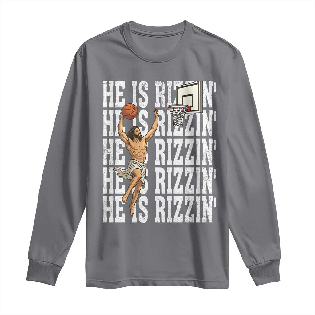 Christian Basketball Lover Long Sleeve Shirt He Is Rizzin Funny Gift TS12 Charcoal Print Your Wear