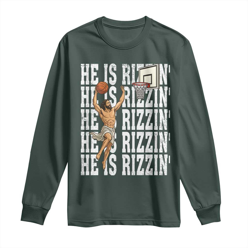 Christian Basketball Lover Long Sleeve Shirt He Is Rizzin Funny Gift TS12 Dark Forest Green Print Your Wear