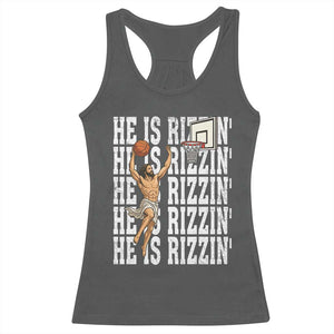 Christian Basketball Lover Racerback Tank Top He Is Rizzin Funny Gift TS12 Dark Heather Print Your Wear