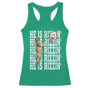 Christian Basketball Lover Racerback Tank Top He Is Rizzin Funny Gift TS12 Irish Green Print Your Wear