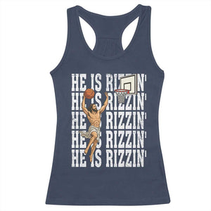 Christian Basketball Lover Racerback Tank Top He Is Rizzin Funny Gift TS12 Navy Print Your Wear