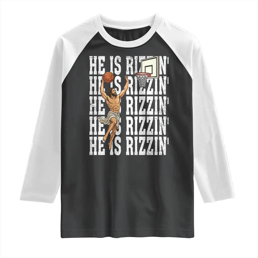 Christian Basketball Lover Raglan Shirt He Is Rizzin Funny Gift TS12 Black White Print Your Wear