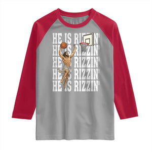Christian Basketball Lover Raglan Shirt He Is Rizzin Funny Gift TS12 Sport Gray Red Print Your Wear