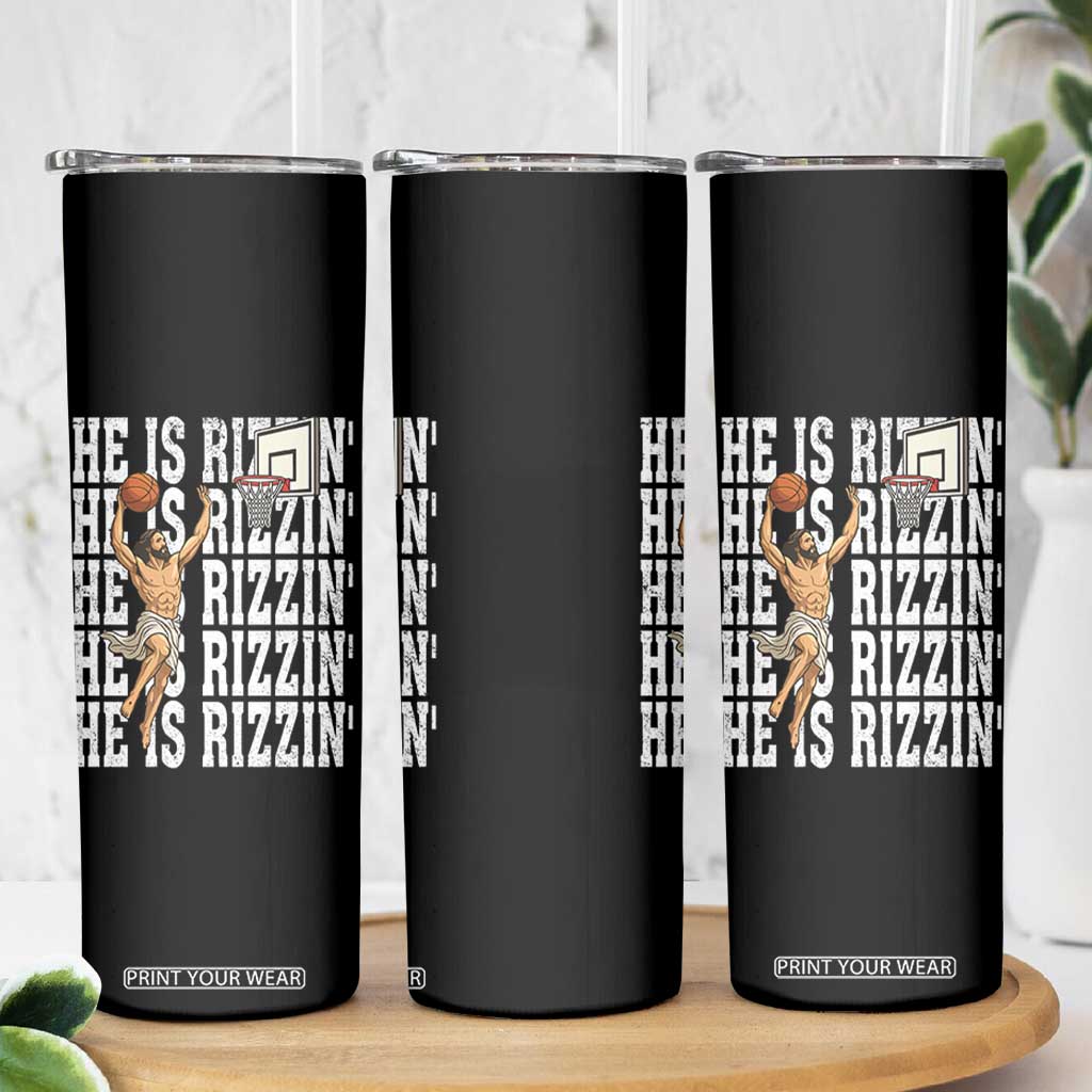 Christian Basketball Lover Skinny Tumbler He Is Rizzin Funny Gift TS12 Print Your Wear
