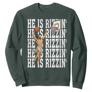Christian Basketball Lover Sweatshirt He Is Rizzin Funny Gift TS12 Dark Forest Green Print Your Wear