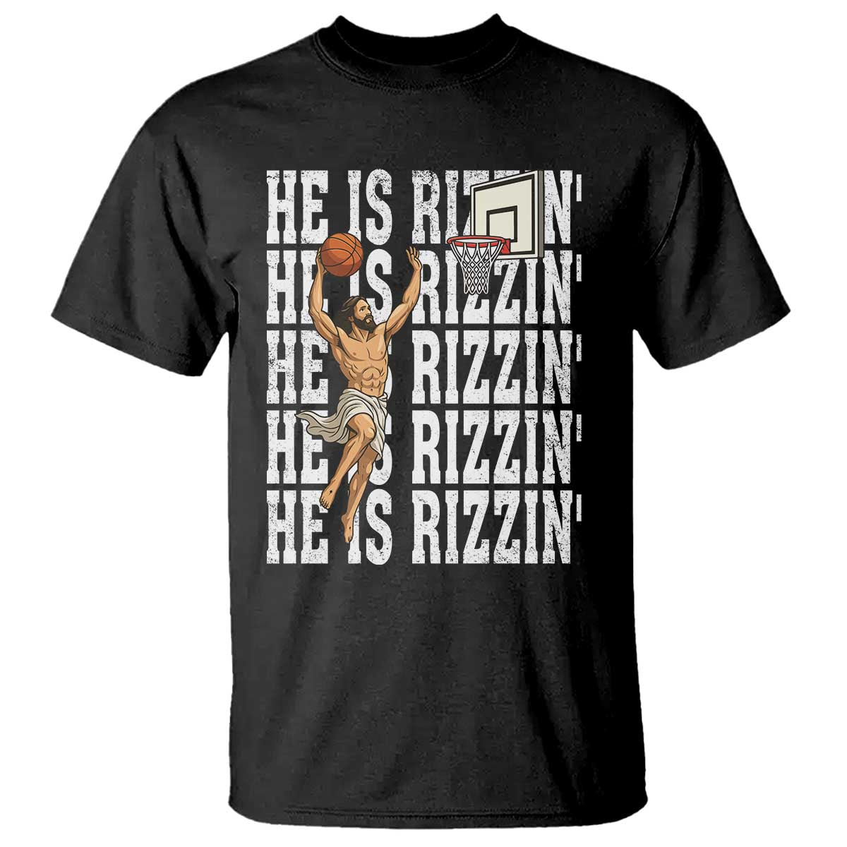 Christian Basketball Lover T Shirt He Is Rizzin Funny Gift TS12 Black Print Your Wear