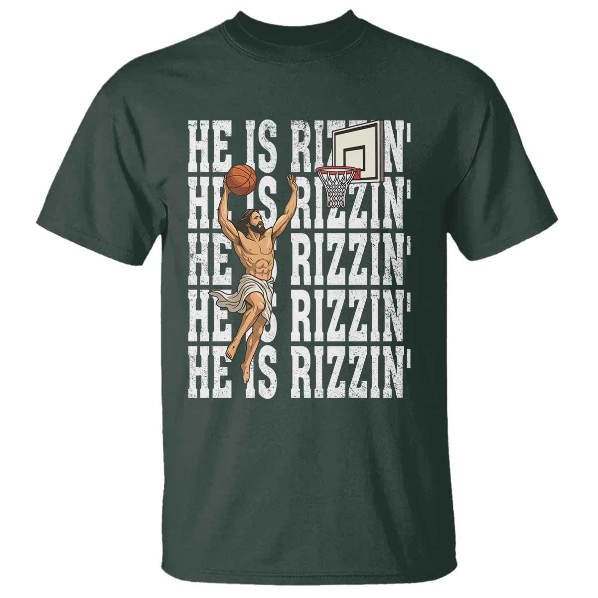 Christian Basketball Lover T Shirt He Is Rizzin Funny Gift TS12 Dark Forest Green Print Your Wear