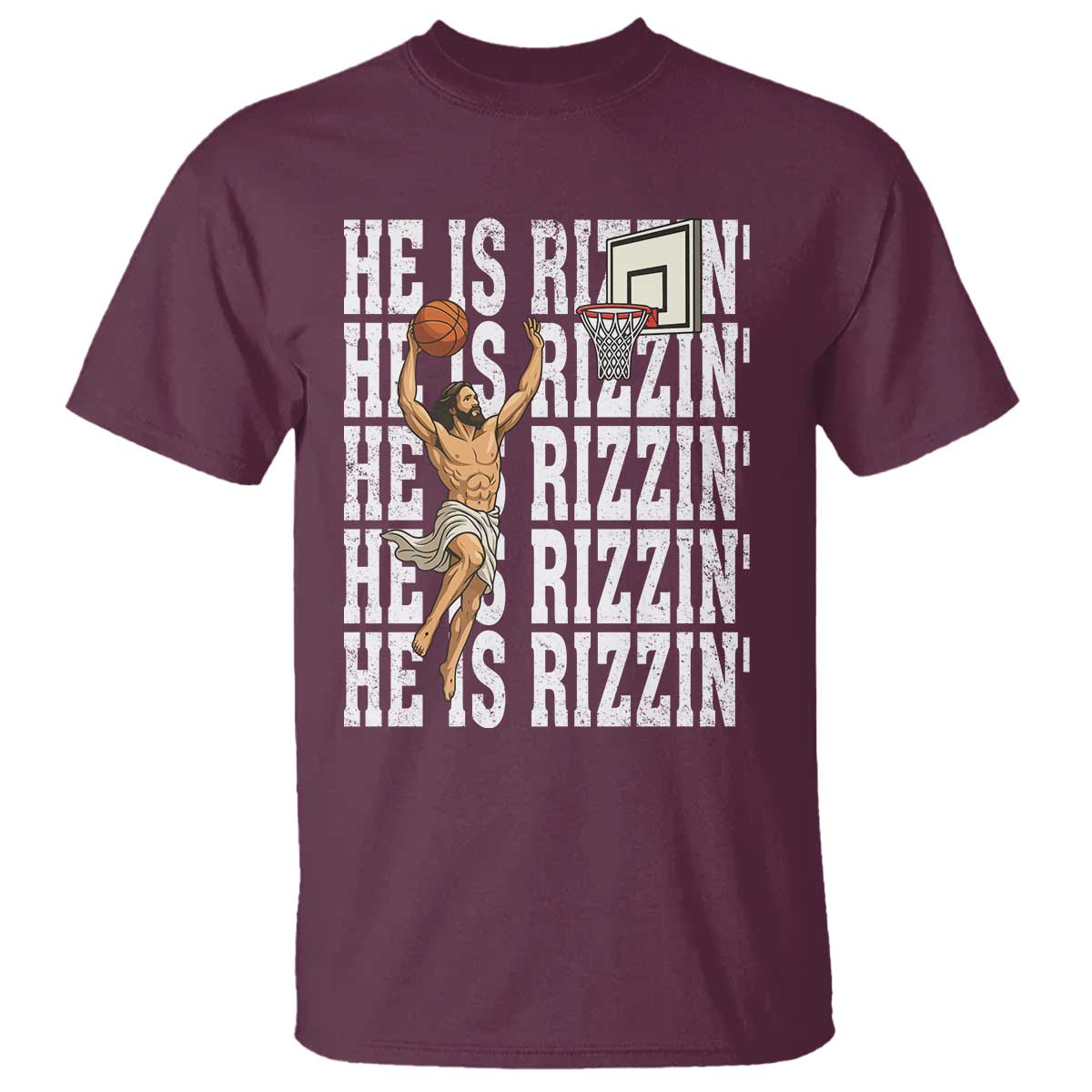 Christian Basketball Lover T Shirt He Is Rizzin Funny Gift TS12 Maroon Print Your Wear