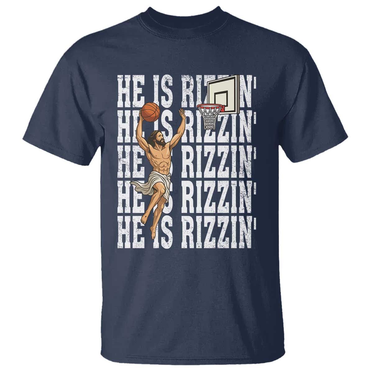 Christian Basketball Lover T Shirt He Is Rizzin Funny Gift TS12 Navy Print Your Wear
