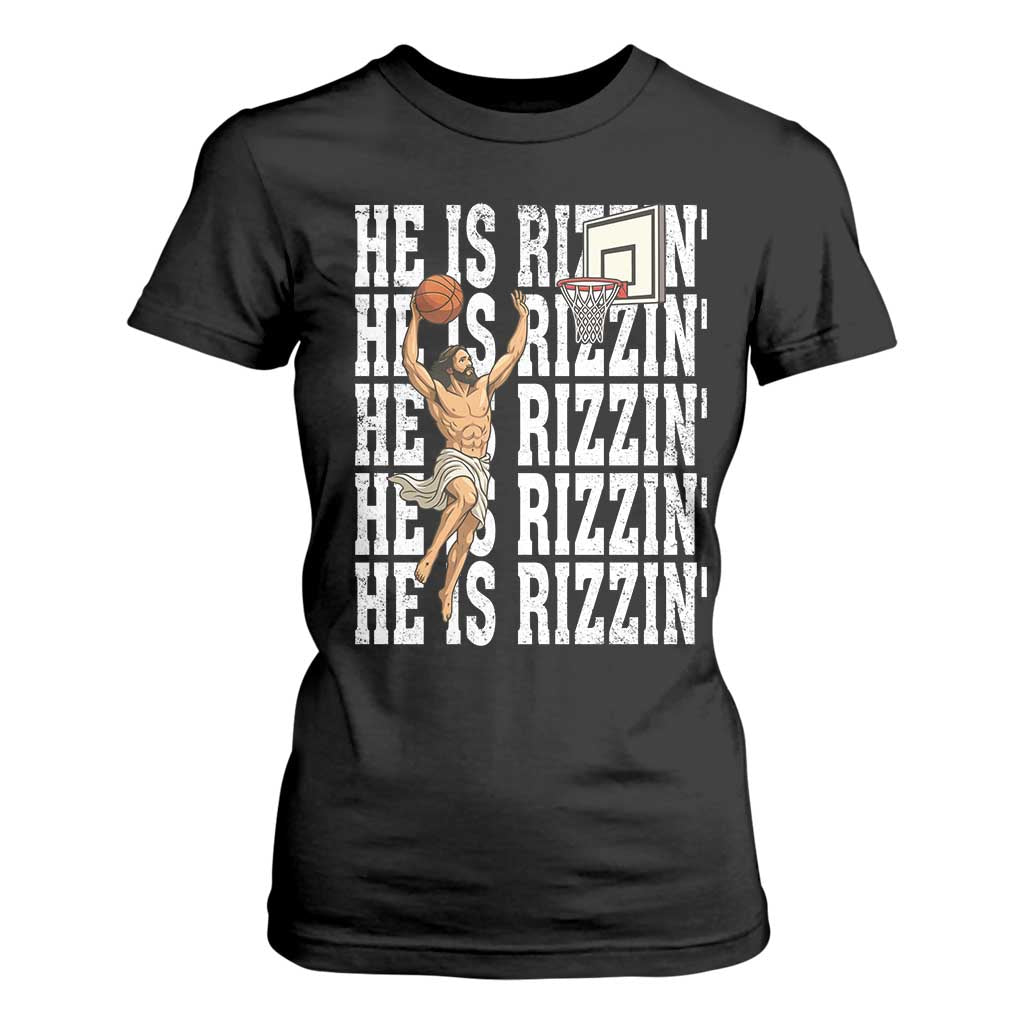Christian Basketball Lover T Shirt For Women He Is Rizzin Funny Gift TS12 Black Print Your Wear