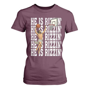 Christian Basketball Lover T Shirt For Women He Is Rizzin Funny Gift TS12 Maroon Print Your Wear
