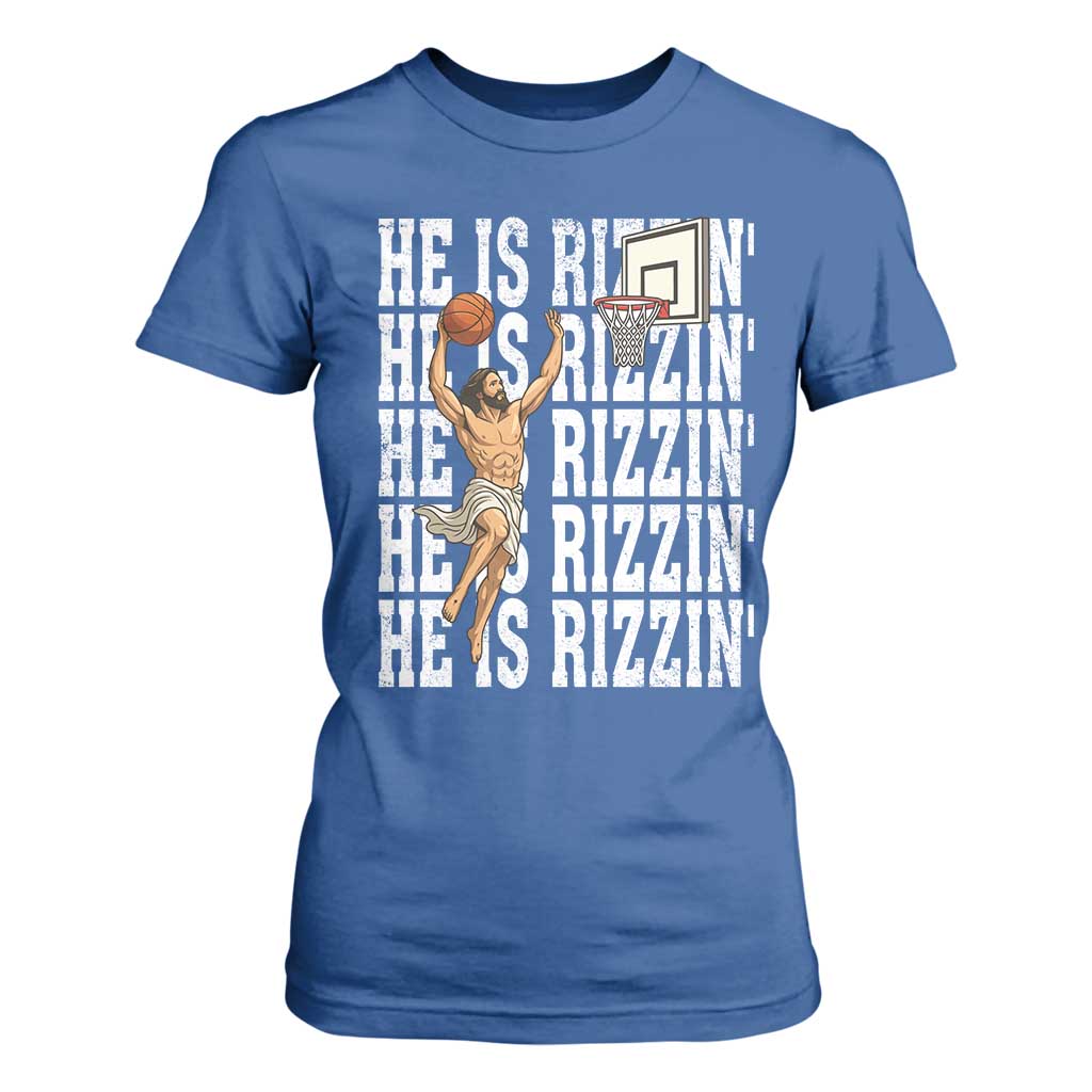 Christian Basketball Lover T Shirt For Women He Is Rizzin Funny Gift TS12 Royal Blue Print Your Wear