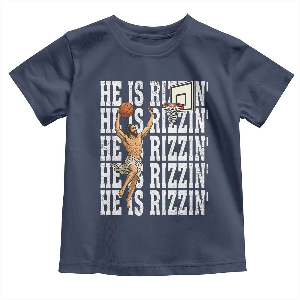 Christian Basketball Lover Toddler T Shirt He Is Rizzin Funny Gift TS12 Navy Print Your Wear