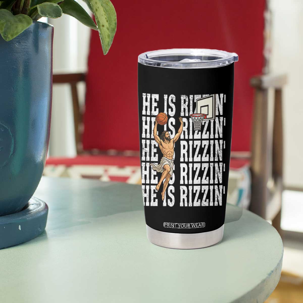 Christian Basketball Lover Tumbler Cup He Is Rizzin Funny Gift TS12 Print Your Wear