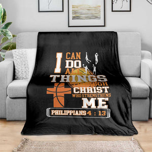 Christian Basketball Throw Blanket I Can Do All Things Through Christ Bible Verse TS12 Print Your Wear