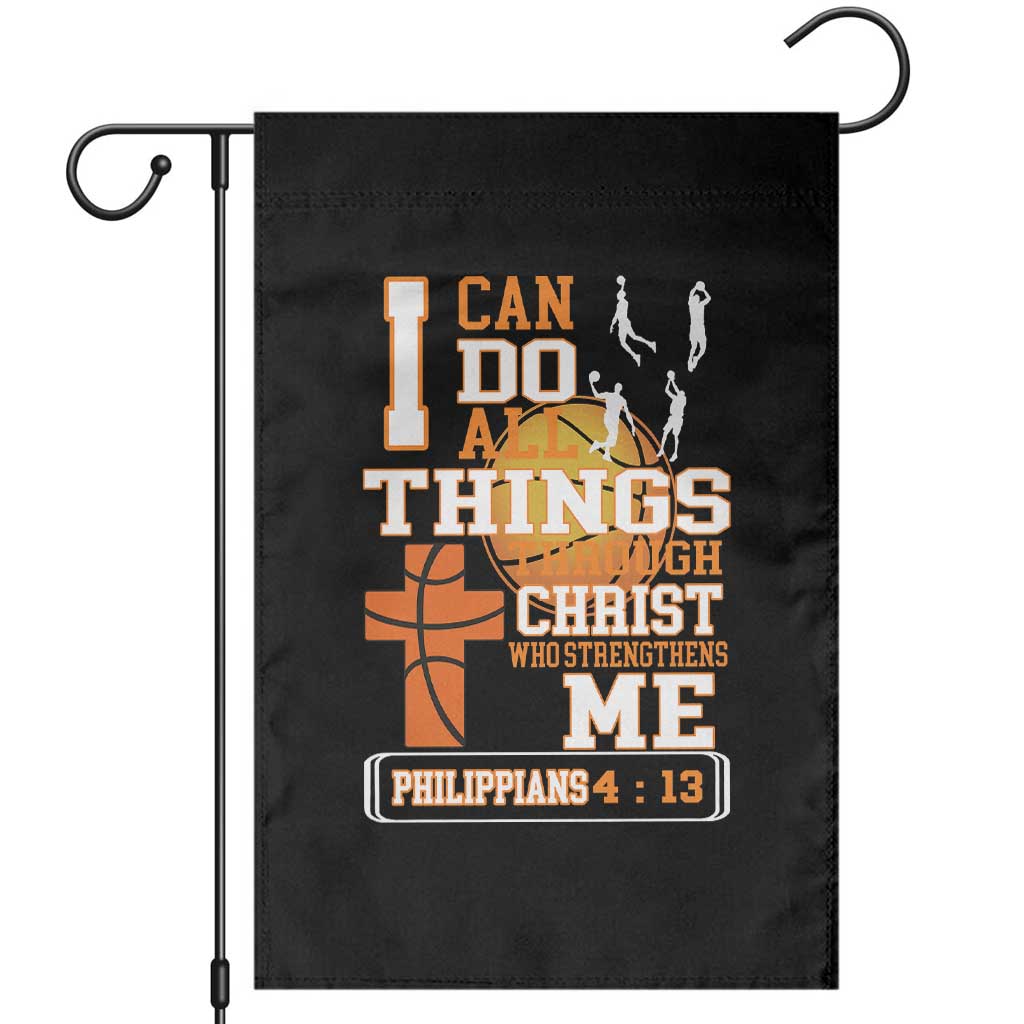 Christian Basketball Garden Flag I Can Do All Things Through Christ Bible Verse TS12 Black Print Your Wear