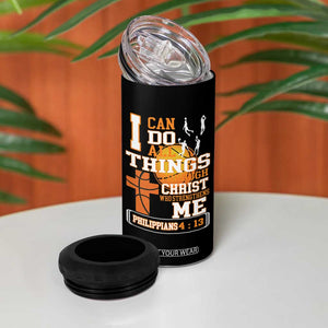 Christian Basketball 4 in 1 Can Cooler Tumbler I Can Do All Things Through Christ Bible Verse TS12 Print Your Wear