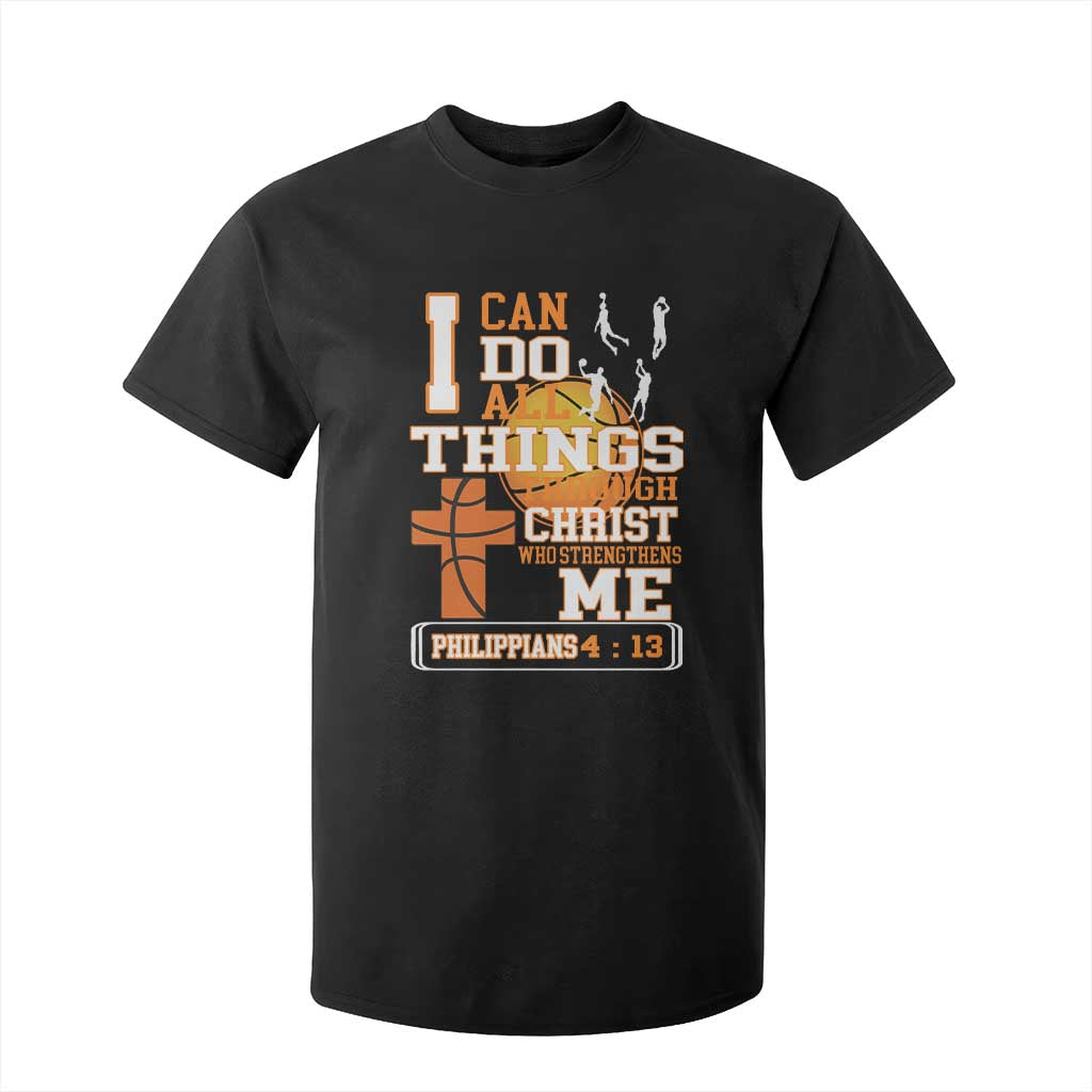 Christian Basketball T Shirt For Kid I Can Do All Things Through Christ Bible Verse TS12 Black Print Your Wear