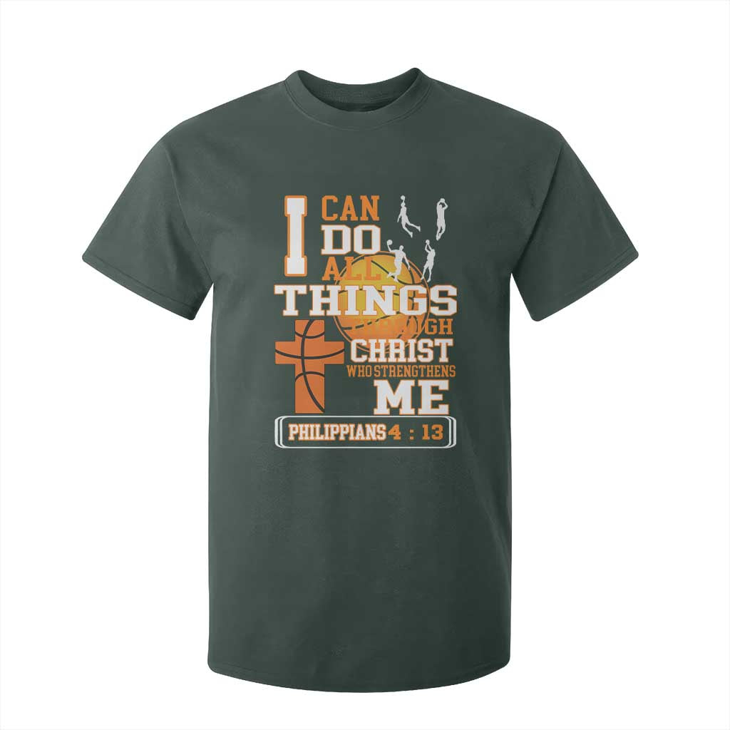 Christian Basketball T Shirt For Kid I Can Do All Things Through Christ Bible Verse TS12 Dark Forest Green Print Your Wear