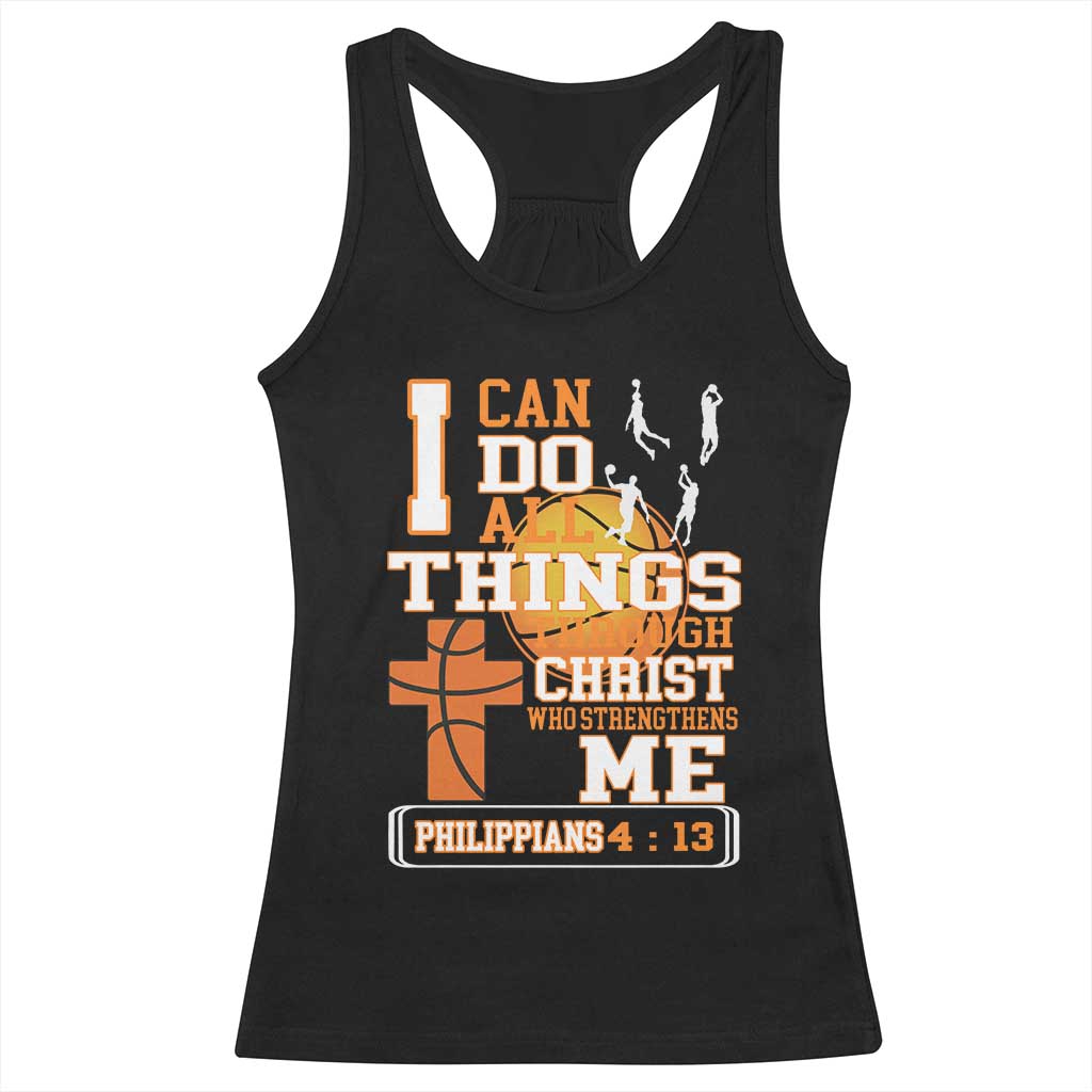 Christian Basketball Racerback Tank Top I Can Do All Things Through Christ Bible Verse TS12 Black Print Your Wear