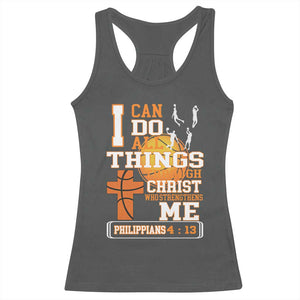 Christian Basketball Racerback Tank Top I Can Do All Things Through Christ Bible Verse TS12 Dark Heather Print Your Wear