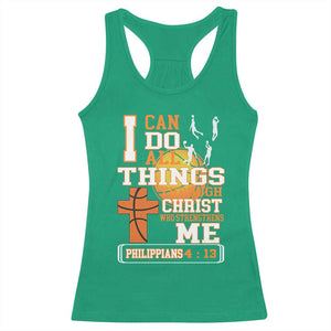 Christian Basketball Racerback Tank Top I Can Do All Things Through Christ Bible Verse TS12 Irish Green Print Your Wear