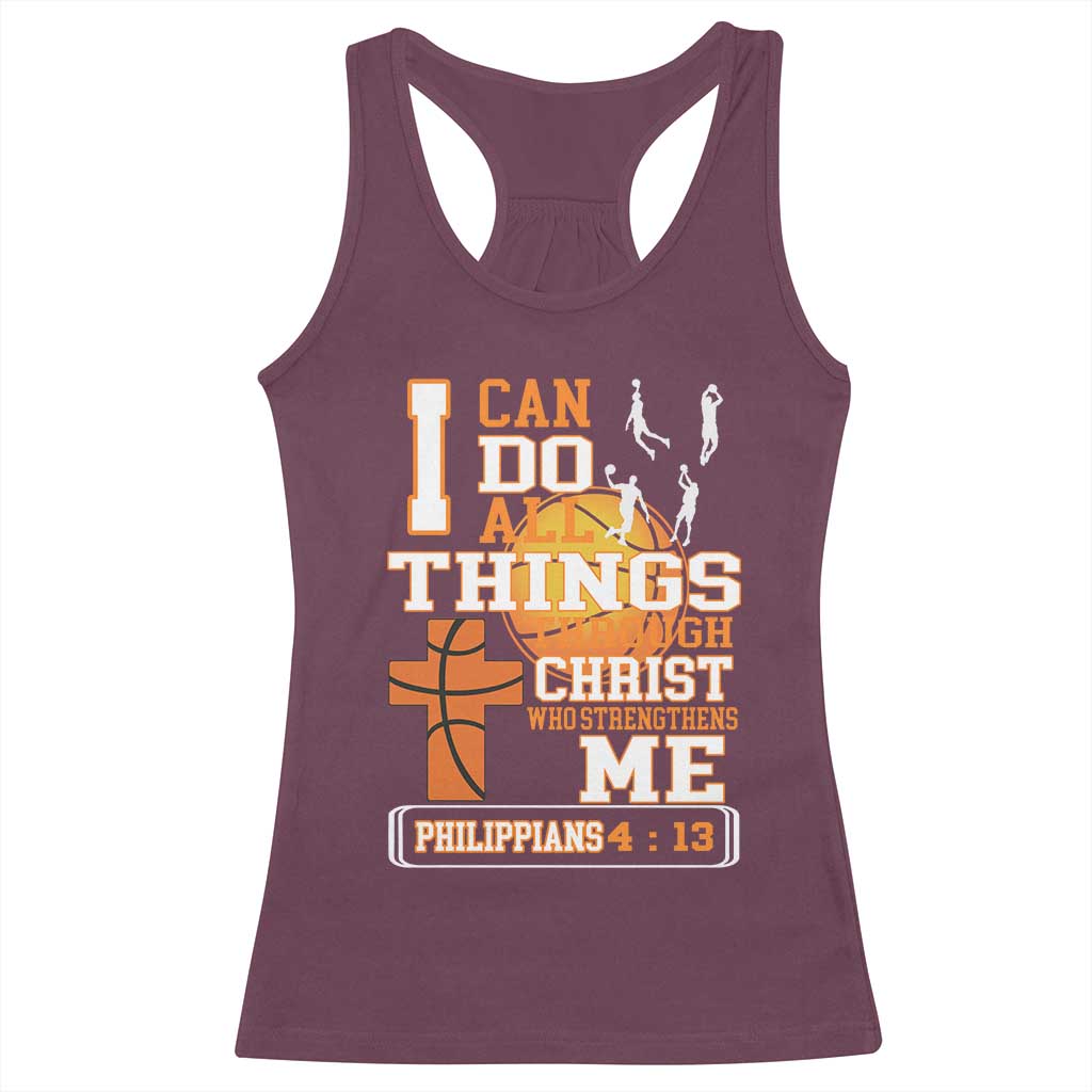 Christian Basketball Racerback Tank Top I Can Do All Things Through Christ Bible Verse TS12 Maroon Print Your Wear