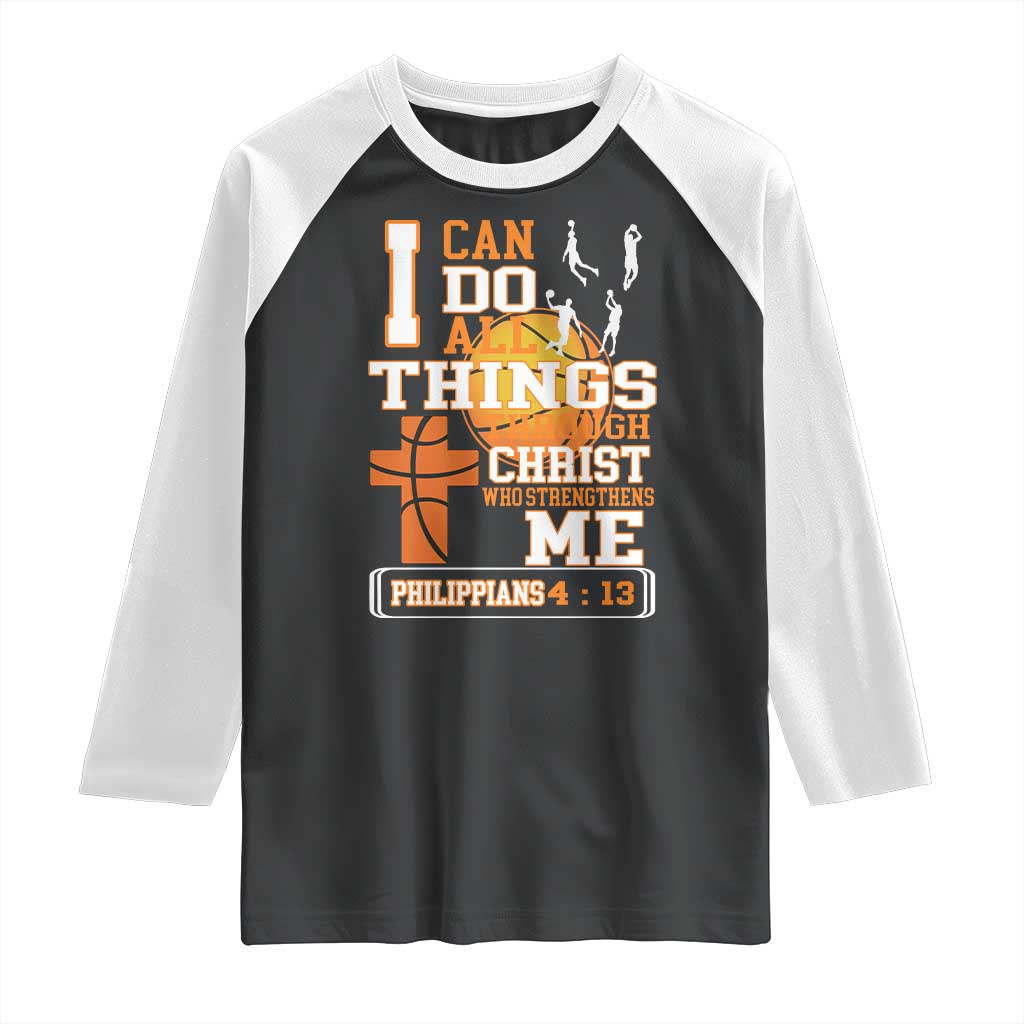 Christian Basketball Raglan Shirt I Can Do All Things Through Christ Bible Verse TS12 Black White Print Your Wear