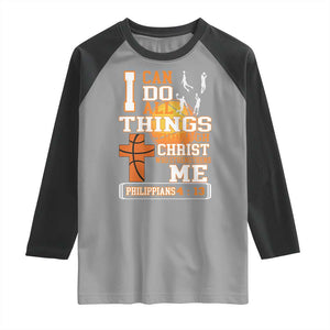 Christian Basketball Raglan Shirt I Can Do All Things Through Christ Bible Verse TS12 Sport Gray Black Print Your Wear