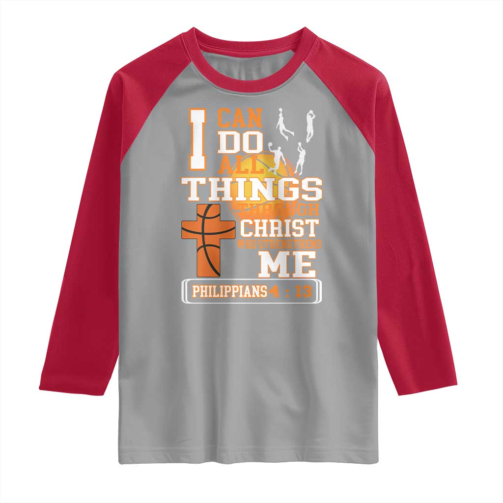 Christian Basketball Raglan Shirt I Can Do All Things Through Christ Bible Verse TS12 Sport Gray Red Print Your Wear