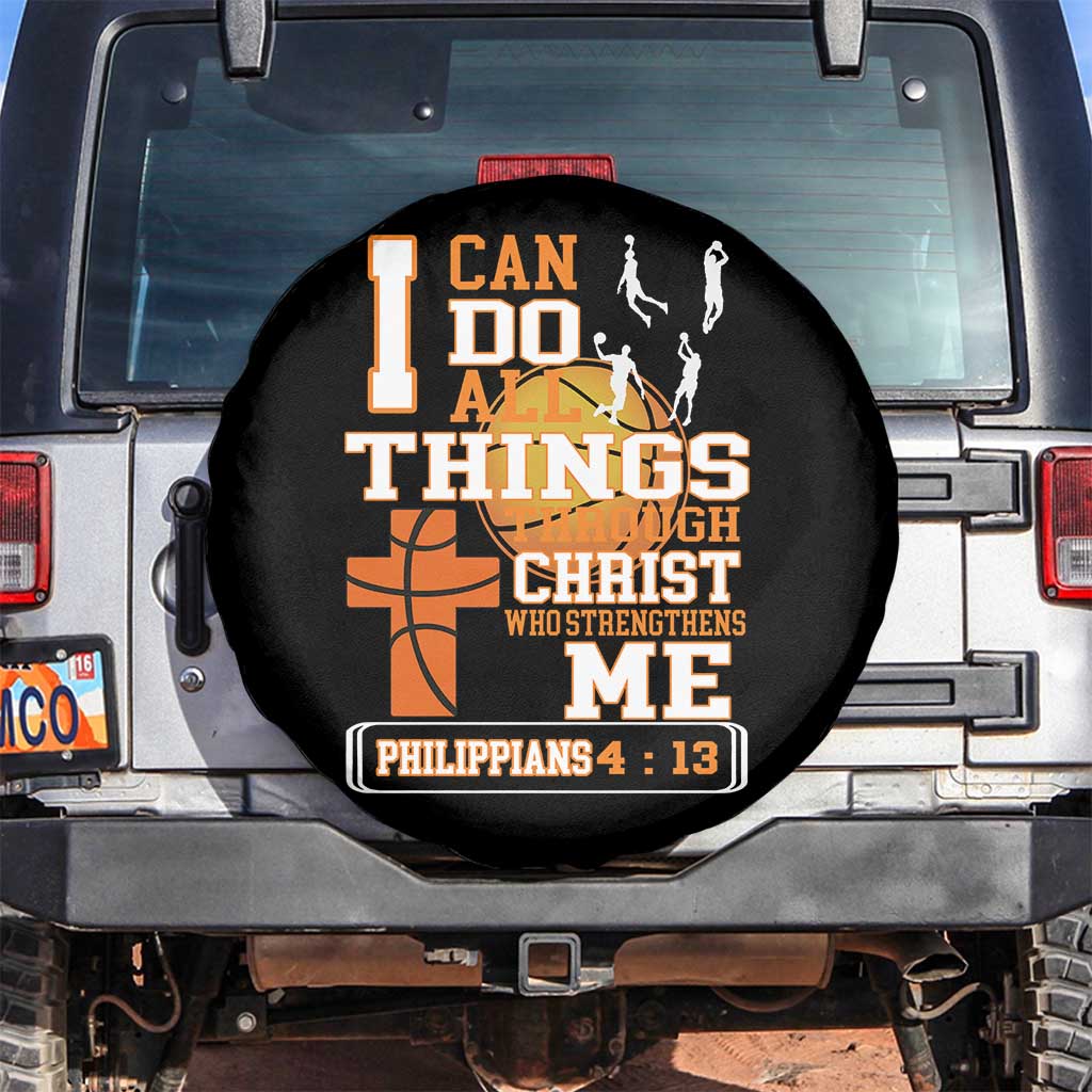 Christian Basketball Spare Tire Cover I Can Do All Things Through Christ Bible Verse TS12 No hole Black Print Your Wear