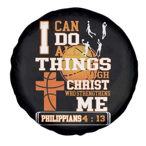 Christian Basketball Spare Tire Cover I Can Do All Things Through Christ Bible Verse TS12 Print Your Wear