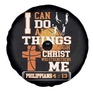 Christian Basketball Spare Tire Cover I Can Do All Things Through Christ Bible Verse TS12 Print Your Wear