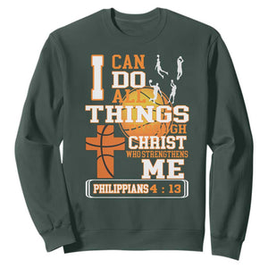 Christian Basketball Sweatshirt I Can Do All Things Through Christ Bible Verse TS12 Dark Forest Green Print Your Wear