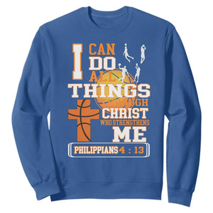 Christian Basketball Sweatshirt I Can Do All Things Through Christ Bible Verse TS12 Royal Blue Print Your Wear