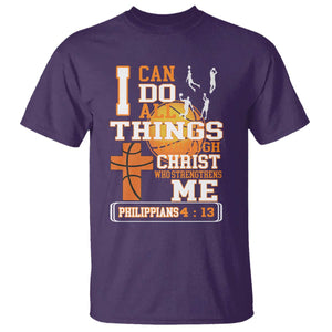 Christian Basketball T Shirt I Can Do All Things Through Christ Bible Verse TS12 Purple Print Your Wear