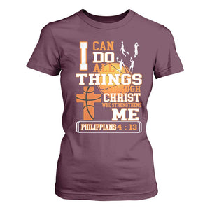 Christian Basketball T Shirt For Women I Can Do All Things Through Christ Bible Verse TS12 Maroon Print Your Wear