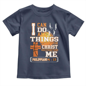Christian Basketball Toddler T Shirt I Can Do All Things Through Christ Bible Verse TS12 Navy Print Your Wear