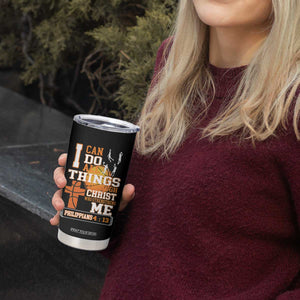 Christian Basketball Tumbler Cup I Can Do All Things Through Christ Bible Verse TS12 Print Your Wear