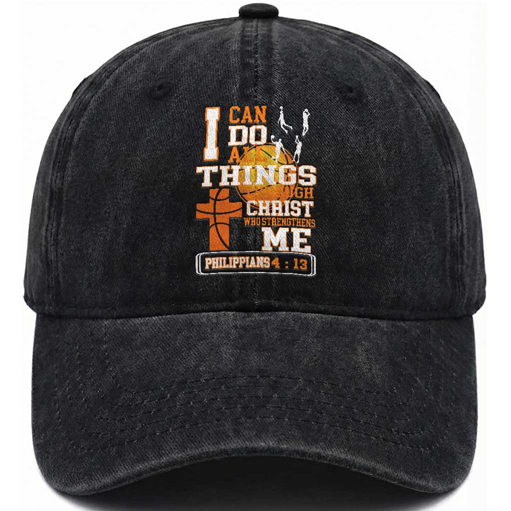 Christian Basketball Washed Cotton Baseball Cap I Can Do All Things Through Christ Bible Verse TS12 Print Your Wear