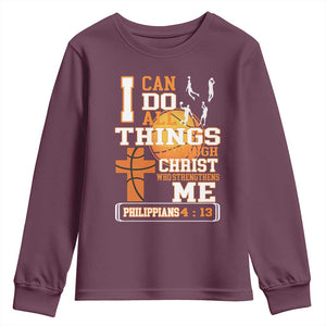 Christian Basketball Youth Sweatshirt I Can Do All Things Through Christ Bible Verse TS12 Maroon Print Your Wear