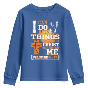 Christian Basketball Youth Sweatshirt I Can Do All Things Through Christ Bible Verse TS12 Royal Blue Print Your Wear