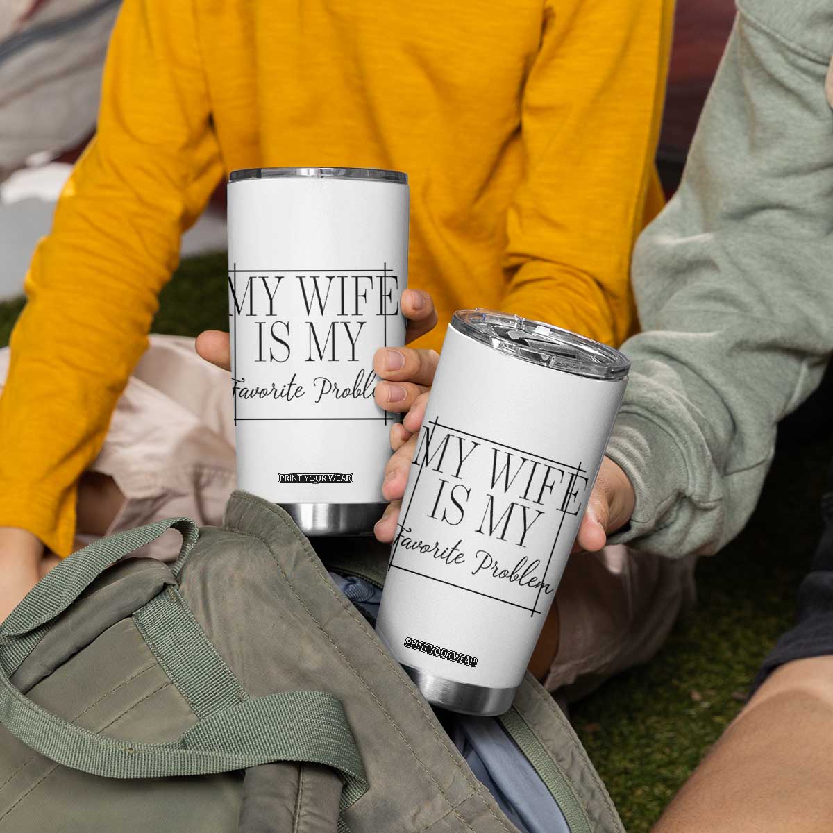 Funny My Wife Is My Favorite Problem Quote Tumbler Cup Husband Marriage Wife Gift TS12 Print Your Wear
