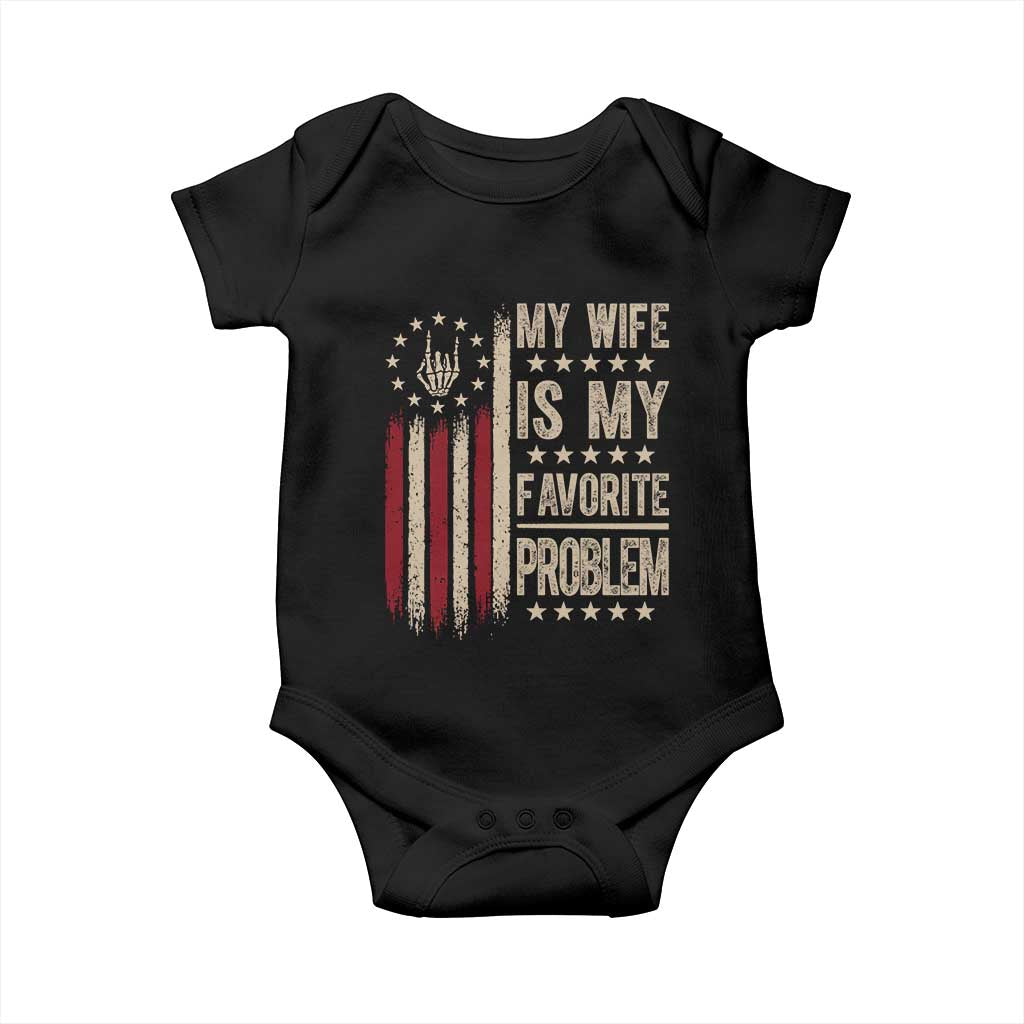 Funny My Wife Is My Favorite Problem Baby Onesie American Flag Husband Marriage Gift TS12 Black Print Your Wear