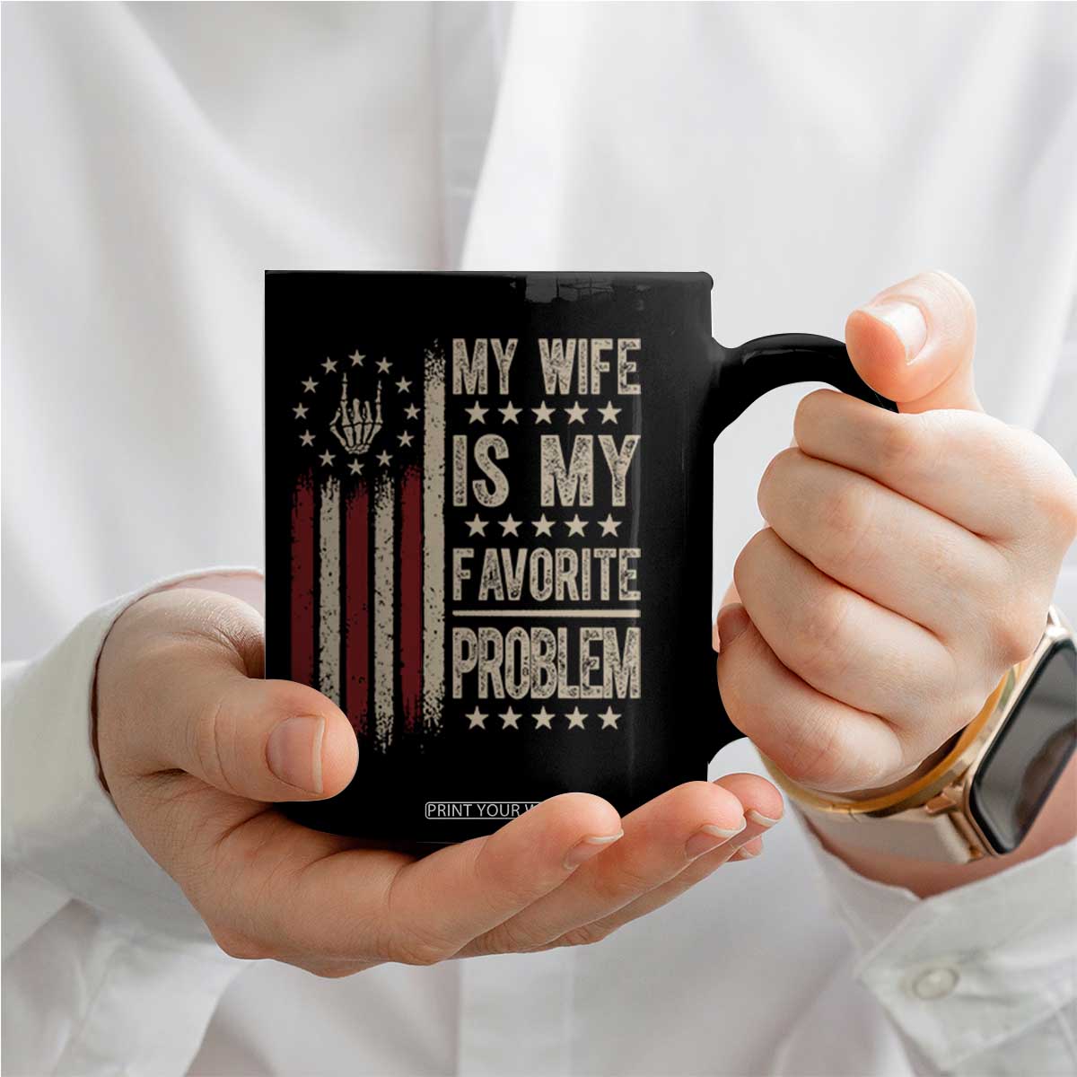 Funny My Wife Is My Favorite Problem Coffee Mug American Flag Husband Marriage Gift TS12 Print Your Wear