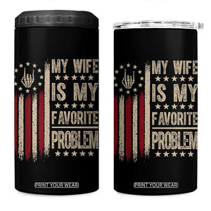 Funny My Wife Is My Favorite Problem 4 in 1 Can Cooler Tumbler American Flag Husband Marriage Gift TS12 One Size: 16 oz Black Print Your Wear