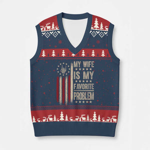 Funny My Wife Is My Favorite Problem V-Neck Knit Sweater Vest American Flag Husband Marriage Gift